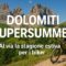 L’estate nelle Dolomiti è già iniziata, ecco cosa ci aspetta in sella